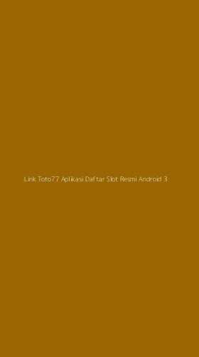 Tampilan Antarmuka Aplikasi Link Toto77 Aplikasi Daftar Slot Resmi Android - 3