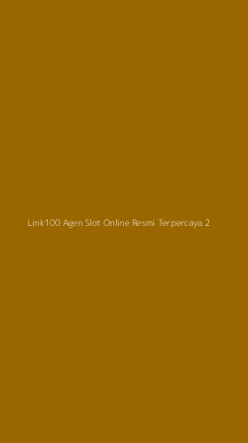 Tampilan Antarmuka Aplikasi Link100 Agen Slot Online Resmi Terpercaya - 2