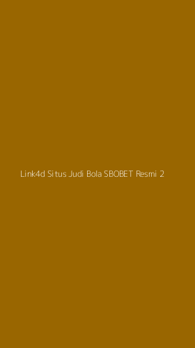 Tampilan Antarmuka Aplikasi Link4d Situs Judi Bola Sbobet Resmi - 2