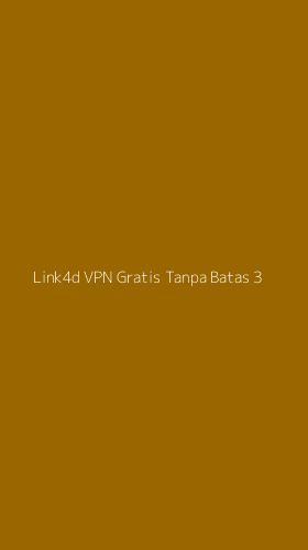 Tampilan Antarmuka Aplikasi Link4d Vpn Gratis Tanpa Batas - 3