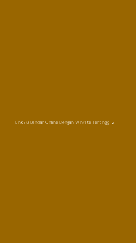Tampilan Antarmuka Aplikasi Link78 Bandar Online Dengan Winrate Tertinggi - 2