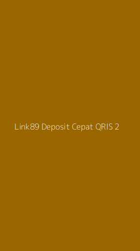 Tampilan Antarmuka Aplikasi Link89 Deposit Cepat Qris - 2