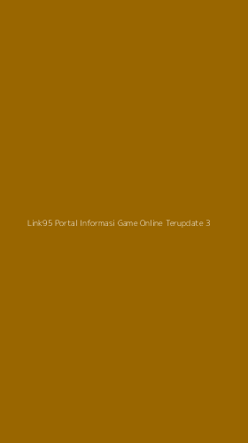 Tampilan Antarmuka Aplikasi Link95 Portal Informasi Game Online Terupdate - 3