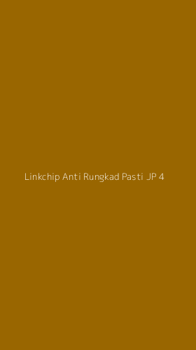 Tampilan Antarmuka Aplikasi Linkchip Anti Rungkad Pasti Jp - 4