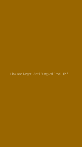 Tampilan Antarmuka Aplikasi Linkluar Negeri Anti Rungkad Pasti Jp - 3