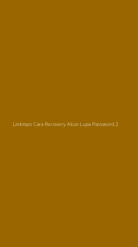 Tampilan Antarmuka Aplikasi Linkmpo Cara Recovery Akun Lupa Password - 2