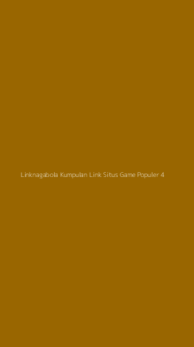 Tampilan Antarmuka Aplikasi Linknagabola Kumpulan Link Situs Game Populer - 4