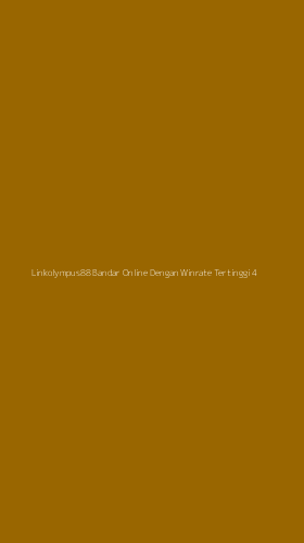 Tampilan Antarmuka Aplikasi Linkolympus88 Bandar Online Dengan Winrate Tertinggi - 4
