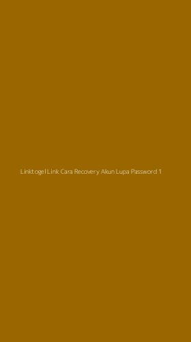 Tampilan Antarmuka Aplikasi Linktogel Link Cara Recovery Akun Lupa Password - 1