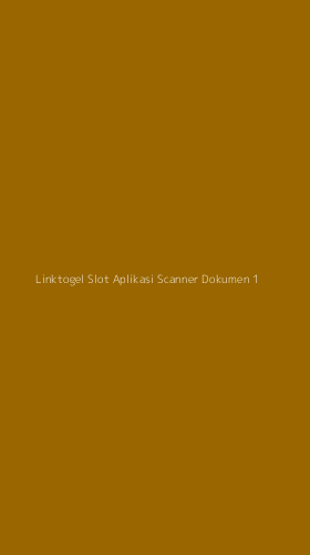 Tampilan Antarmuka Aplikasi Linktogel Slot Aplikasi Scanner Dokumen - 1