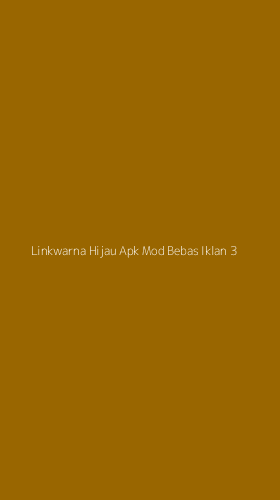 Tampilan Antarmuka Aplikasi Linkwarna Hijau Apk Mod Bebas Iklan - 3