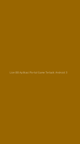 Tampilan Antarmuka Aplikasi Lion 88 Aplikasi Portal Game Terbaik Android - 3
