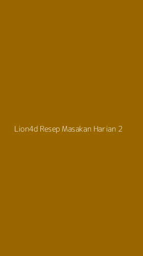 Tampilan Antarmuka Aplikasi Lion4d Resep Masakan Harian - 2