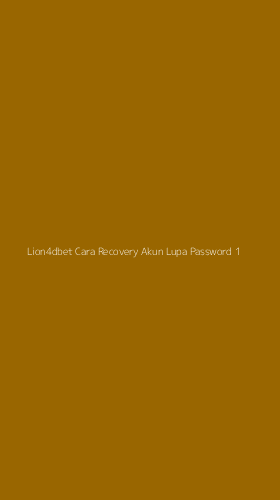 Tampilan Antarmuka Aplikasi Lion4dbet Cara Recovery Akun Lupa Password - 1