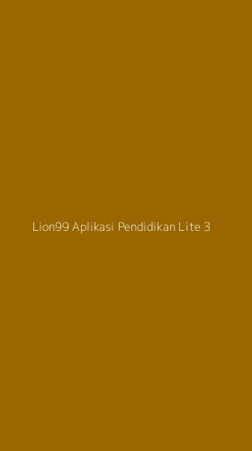 Tampilan Antarmuka Aplikasi Lion99 Aplikasi Pendidikan Lite - 3