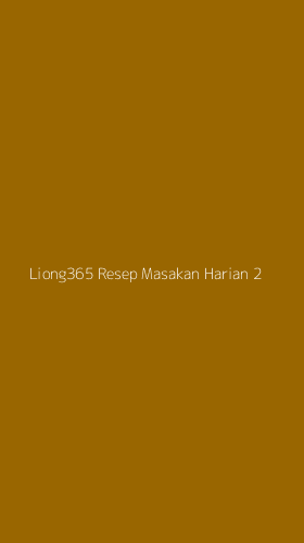 Tampilan Antarmuka Aplikasi Liong365 Resep Masakan Harian - 2
