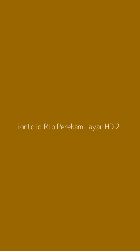 Tampilan Antarmuka Aplikasi Liontoto Rtp Perekam Layar Hd - 2