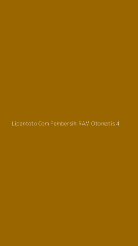 Tampilan Antarmuka Aplikasi Lipantoto Com Pembersih Ram Otomatis - 4