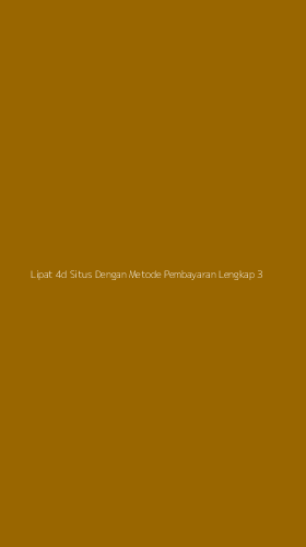 Tampilan Antarmuka Aplikasi Lipat 4d Situs Dengan Metode Pembayaran Lengkap - 3