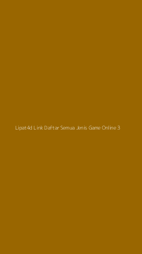 Tampilan Antarmuka Aplikasi Lipat4d Link Daftar Semua Jenis Game Online - 3