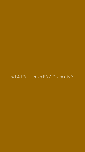 Tampilan Antarmuka Aplikasi Lipat4d Pembersih Ram Otomatis - 3