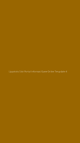Tampilan Antarmuka Aplikasi Lippototo Slot Portal Informasi Game Online Terupdate - 4
