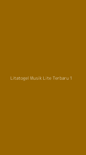 Tampilan Antarmuka Aplikasi Litatogel Musik Lite Terbaru - 1