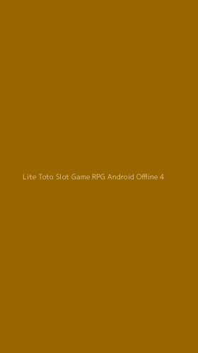 Tampilan Antarmuka Aplikasi Lite Toto Slot Game Rpg Android Offline - 4