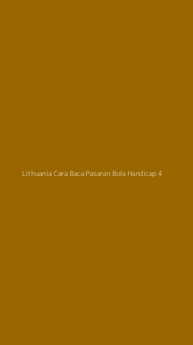 Tampilan Antarmuka Aplikasi Lithuania Cara Baca Pasaran Bola Handicap - 4