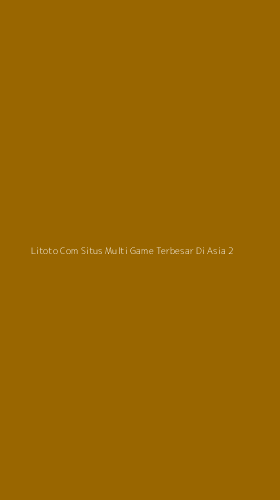 Tampilan Antarmuka Aplikasi Litoto Com Situs Multi Game Terbesar Di Asia - 2
