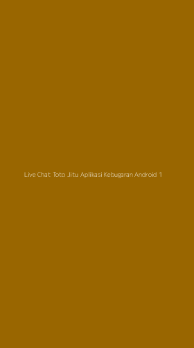 Tampilan Antarmuka Aplikasi Live Chat Toto Jitu Aplikasi Kebugaran Android - 1