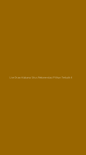 Tampilan Antarmuka Aplikasi Live Draw Alabama Situs Rekomendasi Pilihan Terbaik - 4