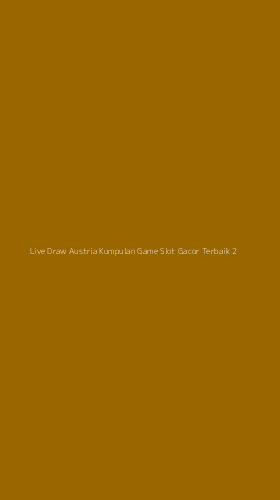 Tampilan Antarmuka Aplikasi Live Draw Austria Kumpulan Game Slot Gacor Terbaik - 2