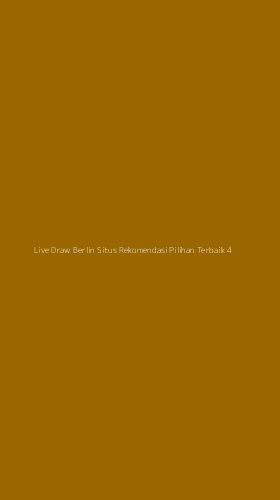Tampilan Antarmuka Aplikasi Live Draw Berlin Situs Rekomendasi Pilihan Terbaik - 4