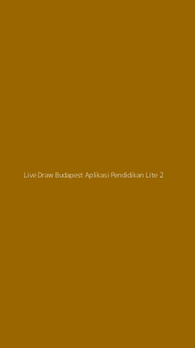 Tampilan Antarmuka Aplikasi Live Draw Budapest Aplikasi Pendidikan Lite - 2