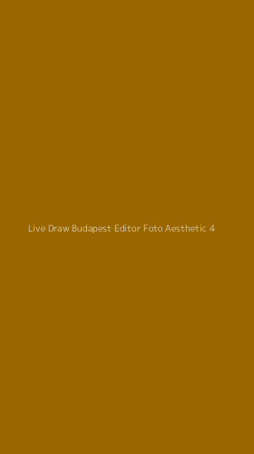 Tampilan Antarmuka Aplikasi Live Draw Budapest Editor Foto Aesthetic - 4