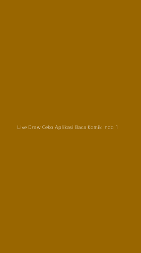 Tampilan Antarmuka Aplikasi Live Draw Ceko Aplikasi Baca Komik Indo - 1