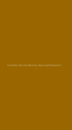 Tampilan Antarmuka Aplikasi Live Draw Ceko Cara Recovery Akun Lupa Password - 2