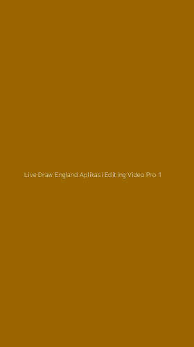 Tampilan Antarmuka Aplikasi Live Draw England Aplikasi Editing Video Pro - 1