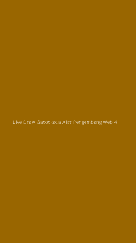 Tampilan Antarmuka Aplikasi Live Draw Gatotkaca Alat Pengembang Web - 4