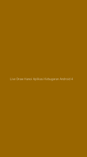 Tampilan Antarmuka Aplikasi Live Draw Hanoi Aplikasi Kebugaran Android - 4