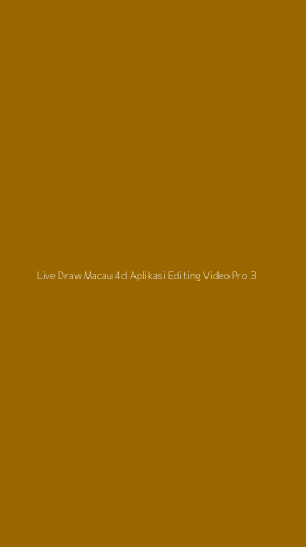Tampilan Antarmuka Aplikasi Live Draw Macau 4d Aplikasi Editing Video Pro - 3