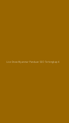 Tampilan Antarmuka Aplikasi Live Draw Myanmar Panduan Seo Terlengkap - 4
