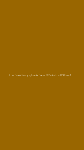 Tampilan Antarmuka Aplikasi Live Draw Pennysylvania Game Rpg Android Offline - 4