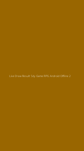 Tampilan Antarmuka Aplikasi Live Draw Result Sdy Game Rpg Android Offline - 2