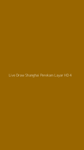 Tampilan Antarmuka Aplikasi Live Draw Shanghai Perekam Layar Hd - 4