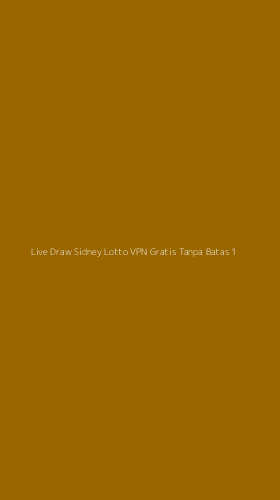 Tampilan Antarmuka Aplikasi Live Draw Sidney Lotto Vpn Gratis Tanpa Batas - 1