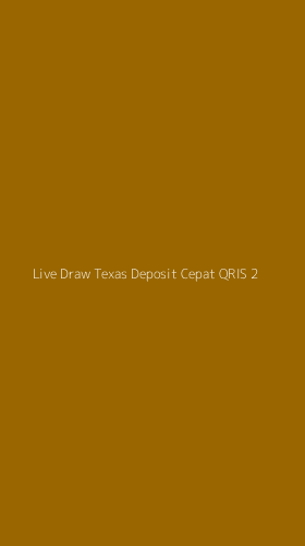 Tampilan Antarmuka Aplikasi Live Draw Texas Deposit Cepat Qris - 2