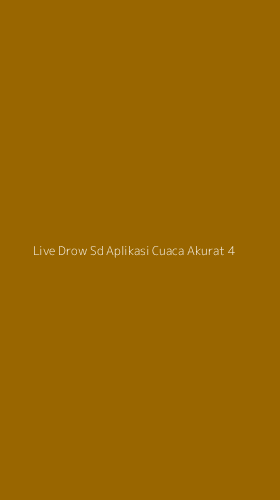 Tampilan Antarmuka Aplikasi Live Drow Sd Aplikasi Cuaca Akurat - 4