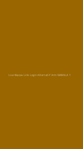 Tampilan Antarmuka Aplikasi Live Macaw Link Login Alternatif Anti Nawala - 1